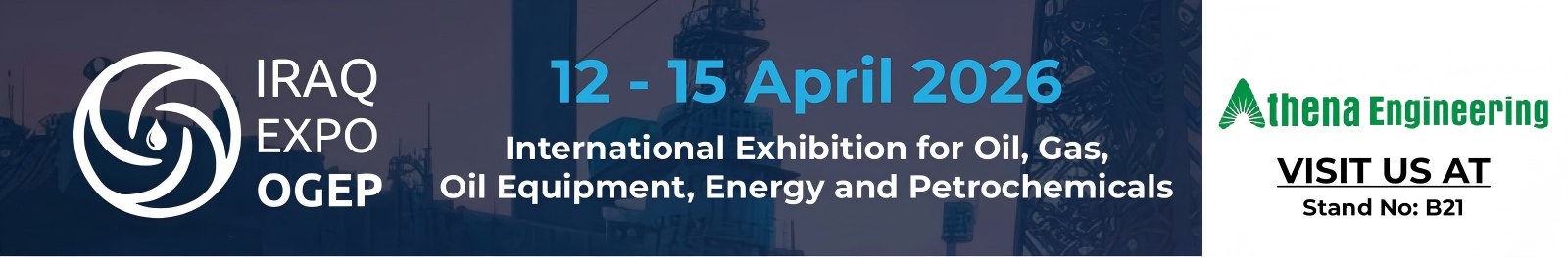 เข้าร่วม Athena Engineering และ Teffiko ที่ IRAQ EXPO OGEP 2026